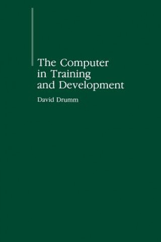 Knjiga Computer in Training and Development D.E. Drumm