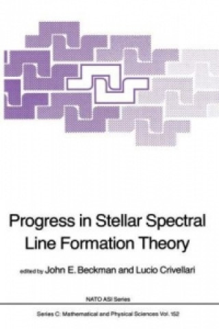 Könyv Progress in Stellar Spectral Line Formation Theory J.E. Beckman