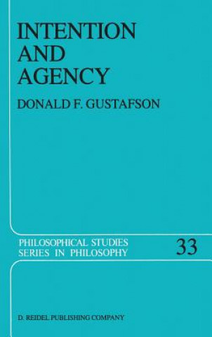 Carte Intention and Agency Donald F. Gustafson