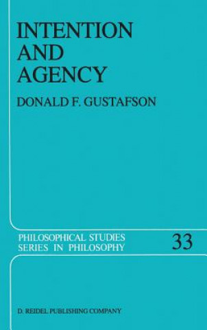 Buch Intention and Agency Donald F. Gustafson