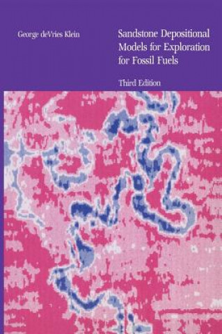 Könyv Sandstone Depositional Models for Exploration for Fossil Fuels George deVries Klein