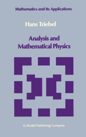 Książka Analysis and Mathematical Physics H. Triebel