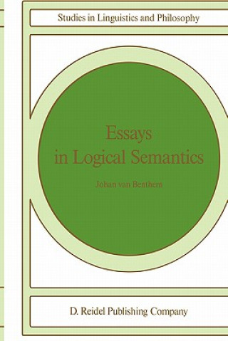 Könyv Essays in Logical Semantics Johan F .A. K. van Benthem