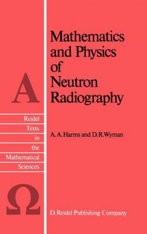 Carte Mathematics and Physics of Neutron Radiography A.A. Harms