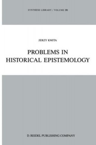Carte Problems in Historical Epistemology Jerzy Kmita