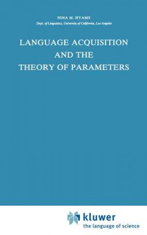 Kniha Language Acquisition and the Theory of Parameters N. Hyams