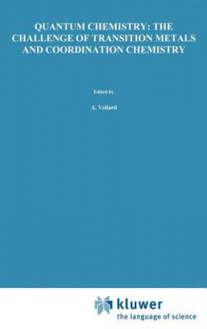 Książka Quantum Chemistry: The Challenge of Transition Metals and Coordination Chemistry A. Veillard