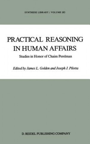 Książka Practical Reasoning in Human Affairs J.L. Golden