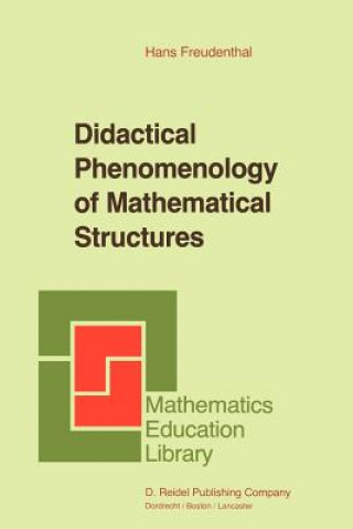 Book Didactical Phenomenology of Mathematical Structures Hans Freudenthal