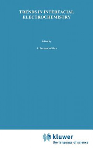 Kniha Trends in Interfacial Electrochemistry A.F. Silva