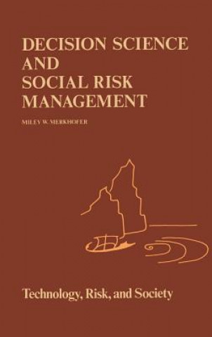 Livre Decision Science and Social Risk Management M.W Merkhofer