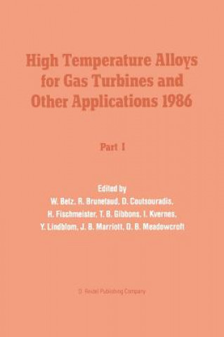 Kniha High Temperature Alloys for Gas Turbines and Other Applications 1986 W. Betz