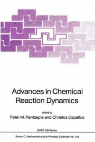 Книга Advances in Chemical Reaction Dynamics Peter M. Rentzepis