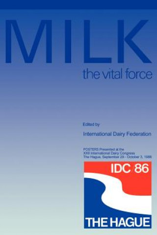 Kniha MILK the vital force nternational Dairy Federation