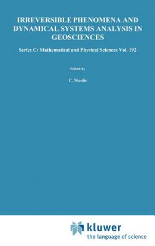 Könyv Irreversible Phenomena and Dynamical Systems Analysis in Geosciences C. Nicolis