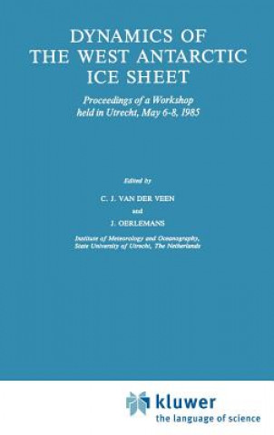 Könyv Dynamics of the West Antarctic Ice Sheet C. J. van der Veen