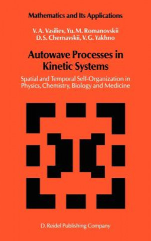 Carte Autowave Processes in Kinetic Systems V.A. Vasilier