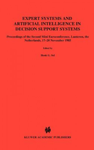 Kniha Expert Systems and Artificial Intelligence in Decision Support Systems Henk G. Sol