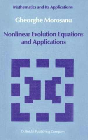 Book Nonlinear Evolution Equations and Applications Gheorghe Morosanu
