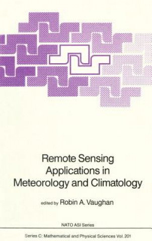 Book Remote Sensing Applications in Meteorology and Climatology Robin A. Vaughan