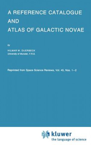 Kniha Reference Catalogue and Atlas of Galactic Novae Hilmar W. Duerbeck