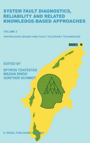 Βιβλίο System Fault Diagnostics, Reliability and Related Knowledge-Based Approaches S.G. Tzafestas