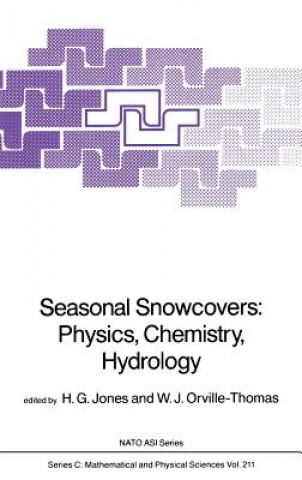 Βιβλίο Seasonal Snowcovers: Physics, Chemistry, Hydrology H. G. Jones