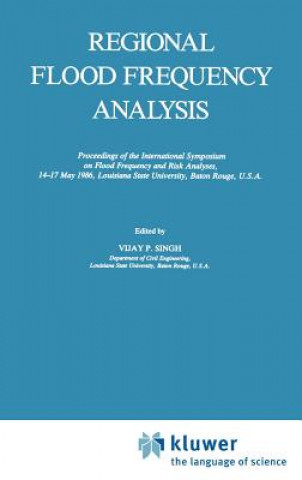 Książka Regional Flood Frequency Analysis Vijay P. Singh