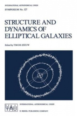 Kniha Structure and Dynamics of Elliptical Galaxies Tim de Zeeuw