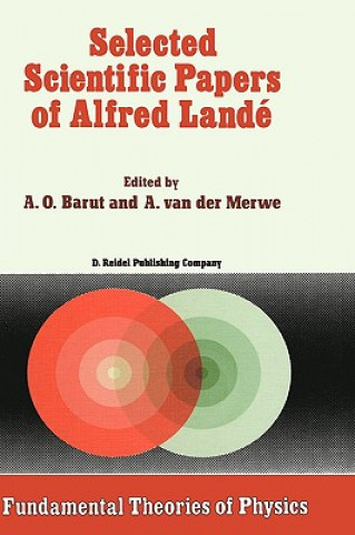 Книга Selected Scientific Papers of Alfred Lande P. Barut