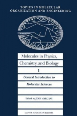 Book Molecules in Physics, Chemistry, and Biology J. Maruani