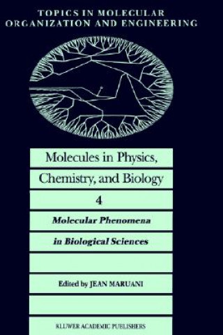Könyv Molecules in Physics, Chemistry, and Biology J. Maruani