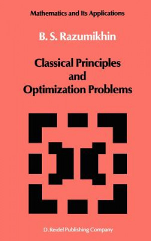 Knjiga Classical Principles and Optimization Problems B.S. Razumikhin