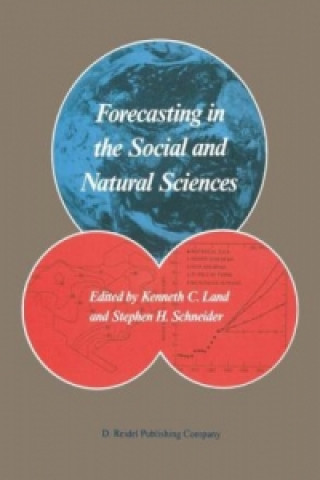 Kniha Forecasting in the Social and Natural Sciences Kenneth C. Land