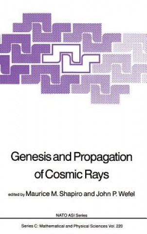 Książka Genesis and Propagation of Cosmic Rays M.M. Shapiro