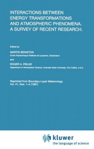 Carte Interactions between Energy Transformations and Atmospheric Phenomena. A Survey of Recent Research Martin Beniston