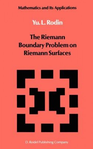 Book The Riemann Boundary Problem on Riemann Surfaces Y. Rodin
