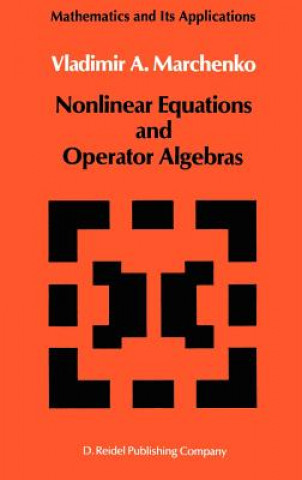 Carte Nonlinear Equations and Operator Algebras V.A. Marchenko