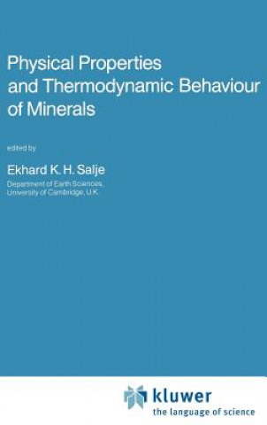 Könyv Physical Properties and Thermodynamic Behaviour of Minerals Ekhard K.H. Salje