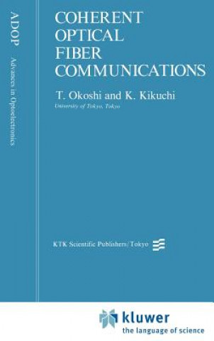 Könyv Coherent Optical Fiber Communications T. Okoshi