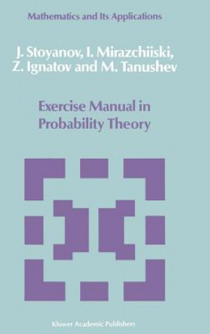 Livre Exercise Manual in Probability Theory J. Stoyanov