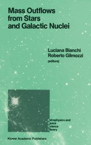 Książka Mass Outflows from Stars and Galactic Nuclei Luciana Bianchi