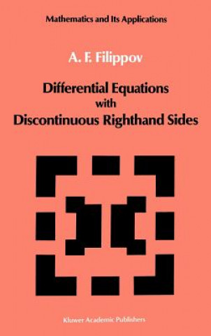Könyv Differential Equations with Discontinuous Righthand Sides A. F. Filippov