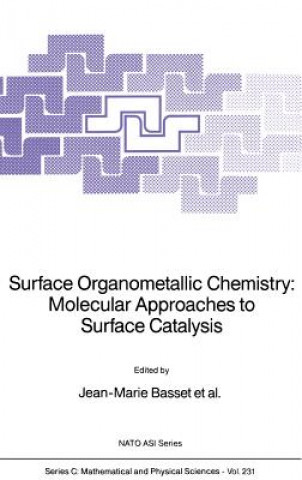 Carte Surface Organometallic Chemistry: Molecular Approaches to Surface Catalysis Jean-Marie Basset