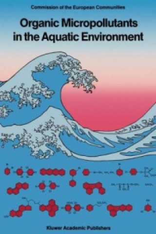 Kniha Organic Micropollutants in the Aquatic Environment G. Angeletti