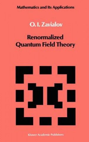 Książka Renormalized Quantum Field Theory O.I. Zavialov