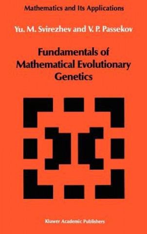 Könyv Fundamentals of Mathematical Evolutionary Genetics Yuri M. Svirezhev