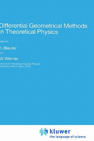 Carte Differential Geometrical Methods in Theoretical Physics K. Bleuler