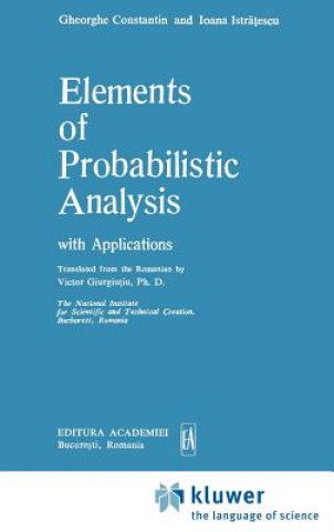 Kniha Elements of Probabilistic Analysis with Applications Gheorghe Constantin