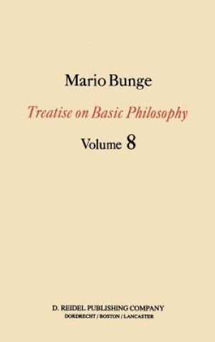 Knjiga Treatise on Basic Philosophy M. Bunge